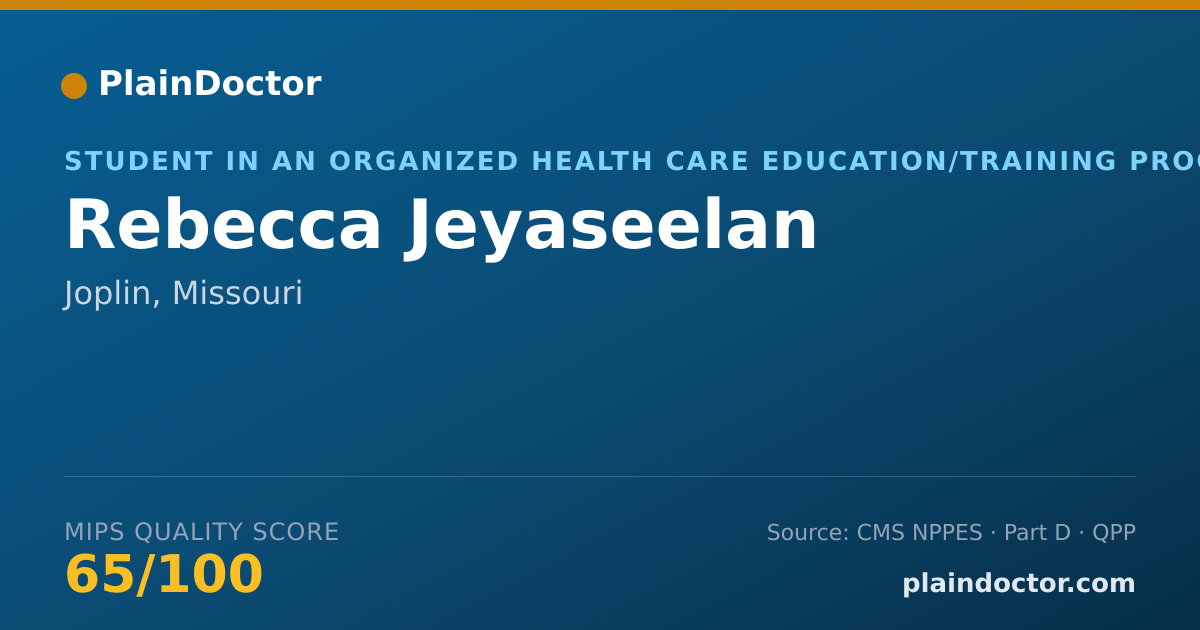 Shareable card for Rebecca Jeyaseelan - Student in an Organized Health Care Education/Training Program, Joplin, MO