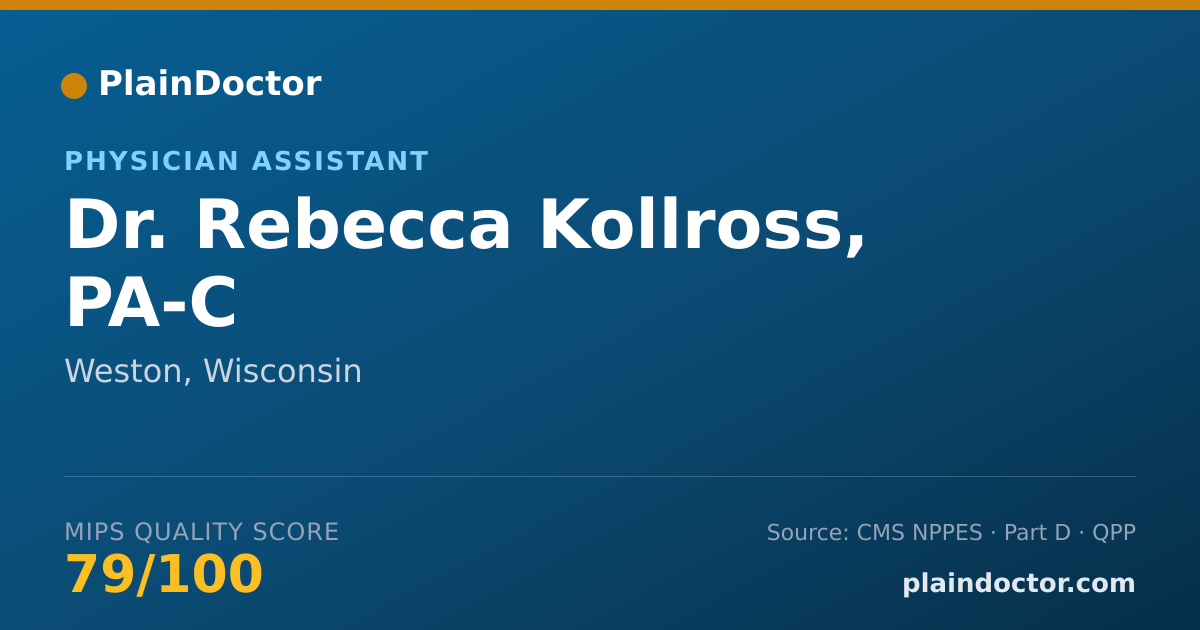 Shareable card for Rebecca Kollross, PA-C - Physician Assistant, Weston, WI