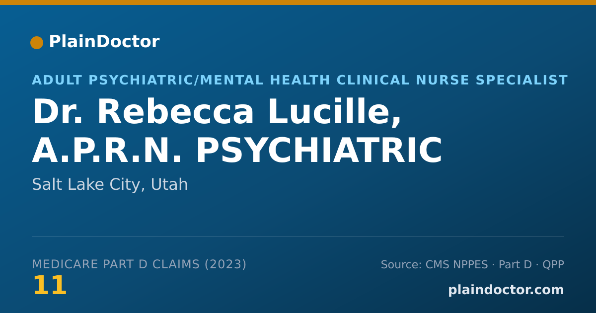 Shareable card for Rebecca Lucille, A.P.R.N. PSYCHIATRIC - Adult Psychiatric/Mental Health Clinical Nurse Specialist, Salt Lake City, UT