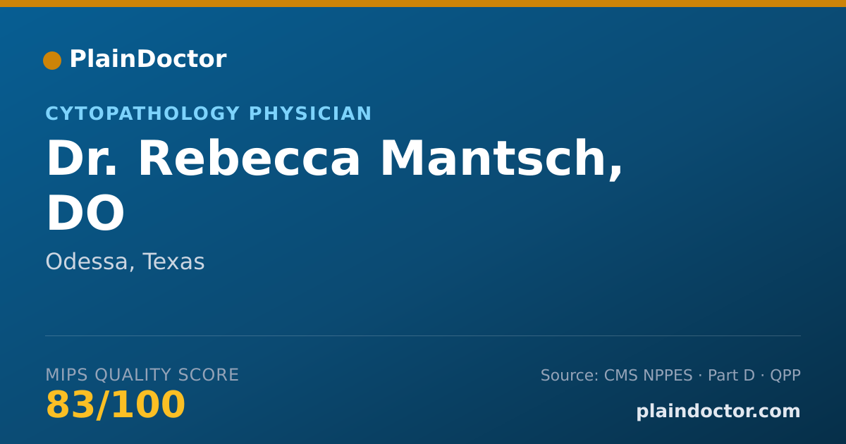 Shareable card for Rebecca Mantsch, DO - Cytopathology Physician, Odessa, TX