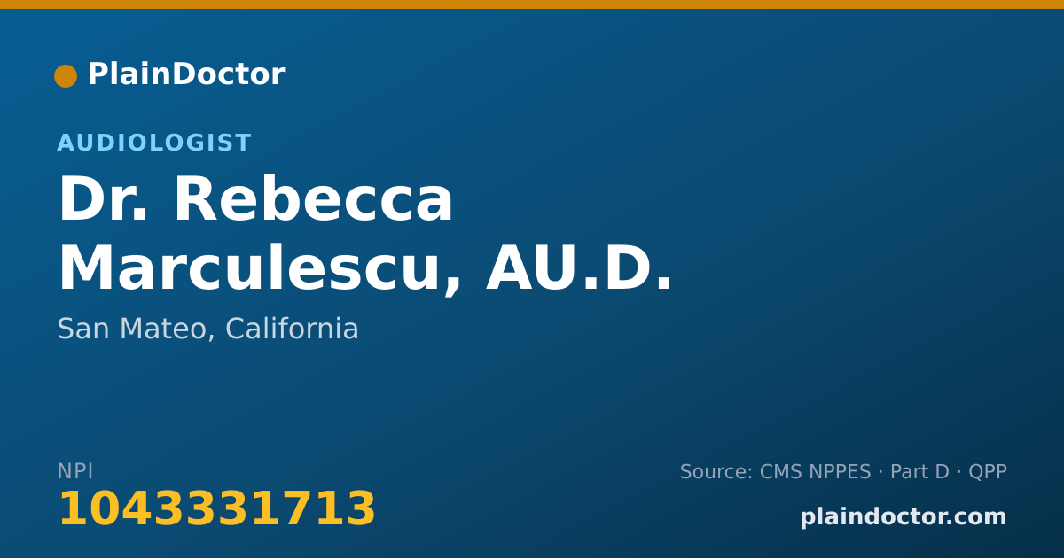 Shareable card for Rebecca Marculescu, AU.D. - Audiologist, San Mateo, CA