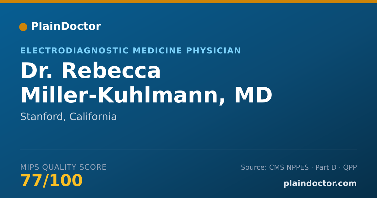 Shareable card for Rebecca Miller-Kuhlmann, MD - Electrodiagnostic Medicine Physician, Stanford, CA