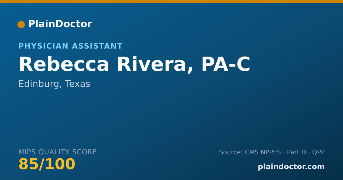 Shareable card for Rebecca Rivera, PA-C - Physician Assistant, Edinburg, TX