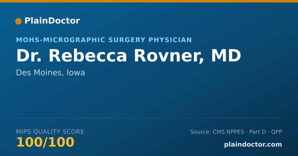 Shareable card for Rebecca Rovner, MD - MOHS-Micrographic Surgery Physician, Des Moines, IA
