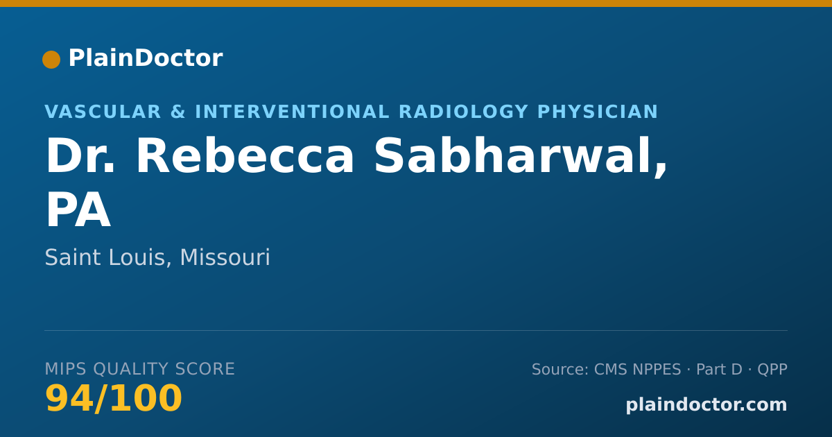 Shareable card for Rebecca Sabharwal, PA - Vascular & Interventional Radiology Physician, Saint Louis, MO
