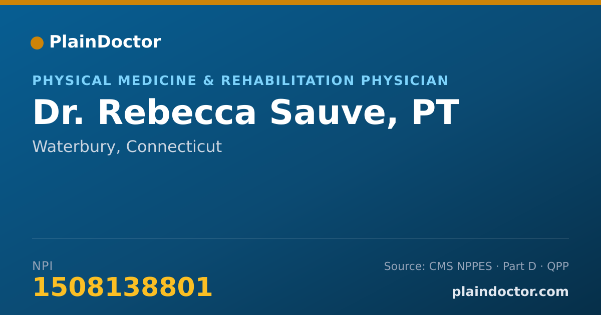 Shareable card for Rebecca Sauve, PT - Physical Medicine & Rehabilitation Physician, Waterbury, CT