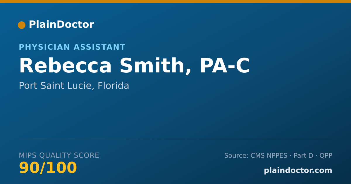Shareable card for Rebecca Smith, PA-C - Physician Assistant, Port Saint Lucie, FL