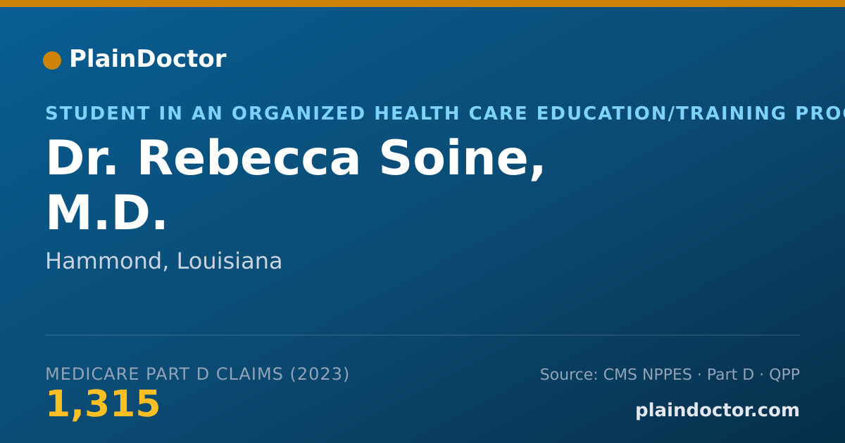 Shareable card for Rebecca Soine, M.D. - Student in an Organized Health Care Education/Training Program, Hammond, LA