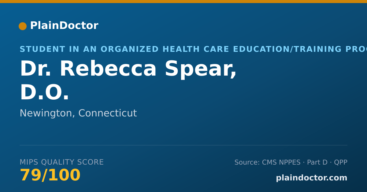 Shareable card for Rebecca Spear, D.O. - Student in an Organized Health Care Education/Training Program, Newington, CT