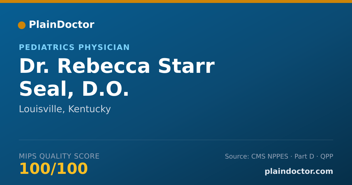 Shareable card for Rebecca Starr Seal, D.O. - Pediatrics Physician, Louisville, KY