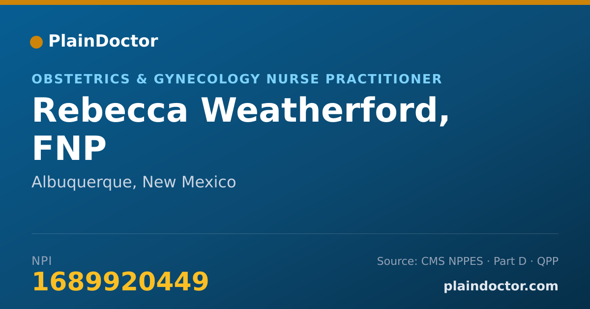 Shareable card for Rebecca Weatherford, FNP - Obstetrics & Gynecology Nurse Practitioner, Albuquerque, NM