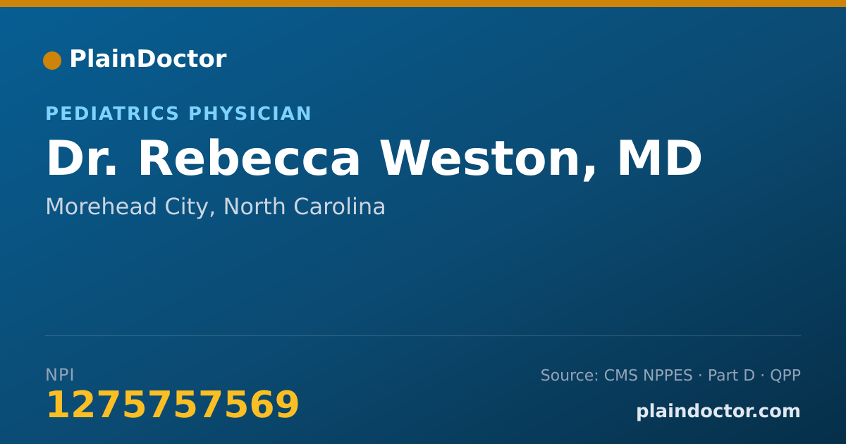Shareable card for Rebecca Weston, MD - Pediatrics Physician, Morehead City, NC