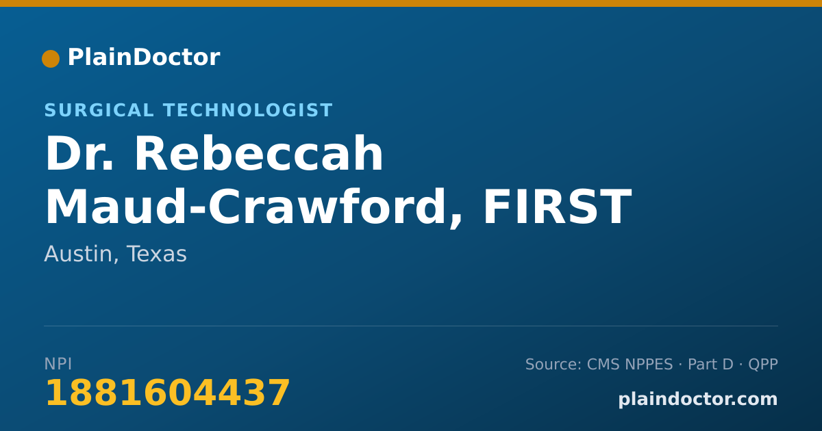 Shareable card for Rebeccah Maud-Crawford, FIRST ASSIST - Surgical Technologist, Austin, TX