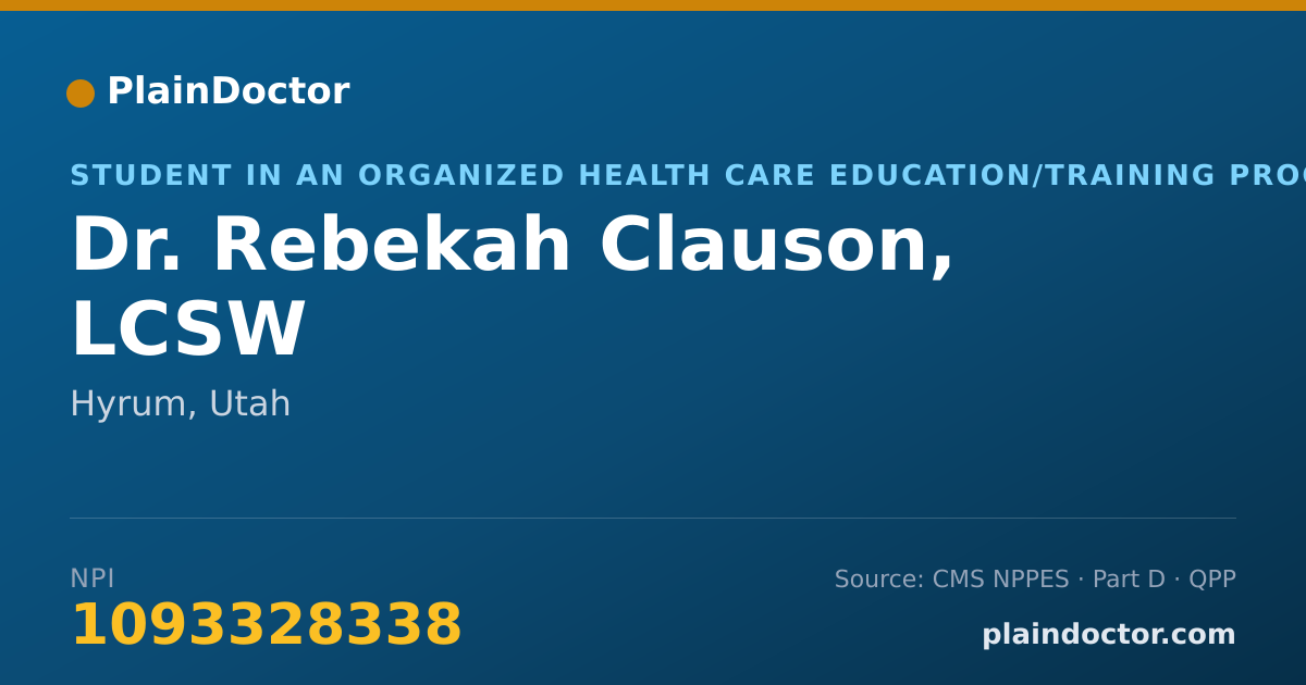 Shareable card for Rebekah Clauson, LCSW - Student in an Organized Health Care Education/Training Program, Hyrum, UT