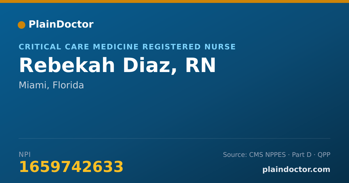 Shareable card for Rebekah Diaz, RN - Critical Care Medicine Registered Nurse, Miami, FL