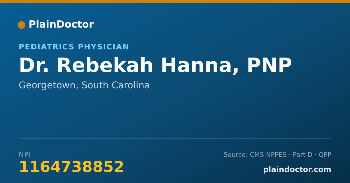 Shareable card for Rebekah Hanna, PNP - Pediatrics Physician, Georgetown, SC