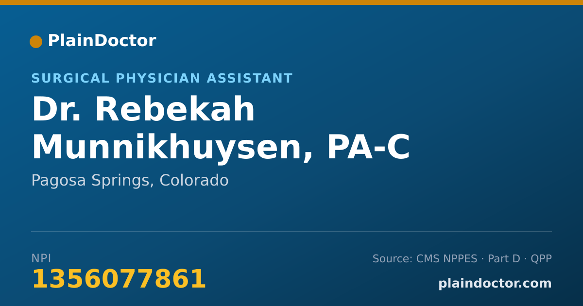 Shareable card for Rebekah Munnikhuysen, PA-C - Surgical Physician Assistant, Pagosa Springs, CO