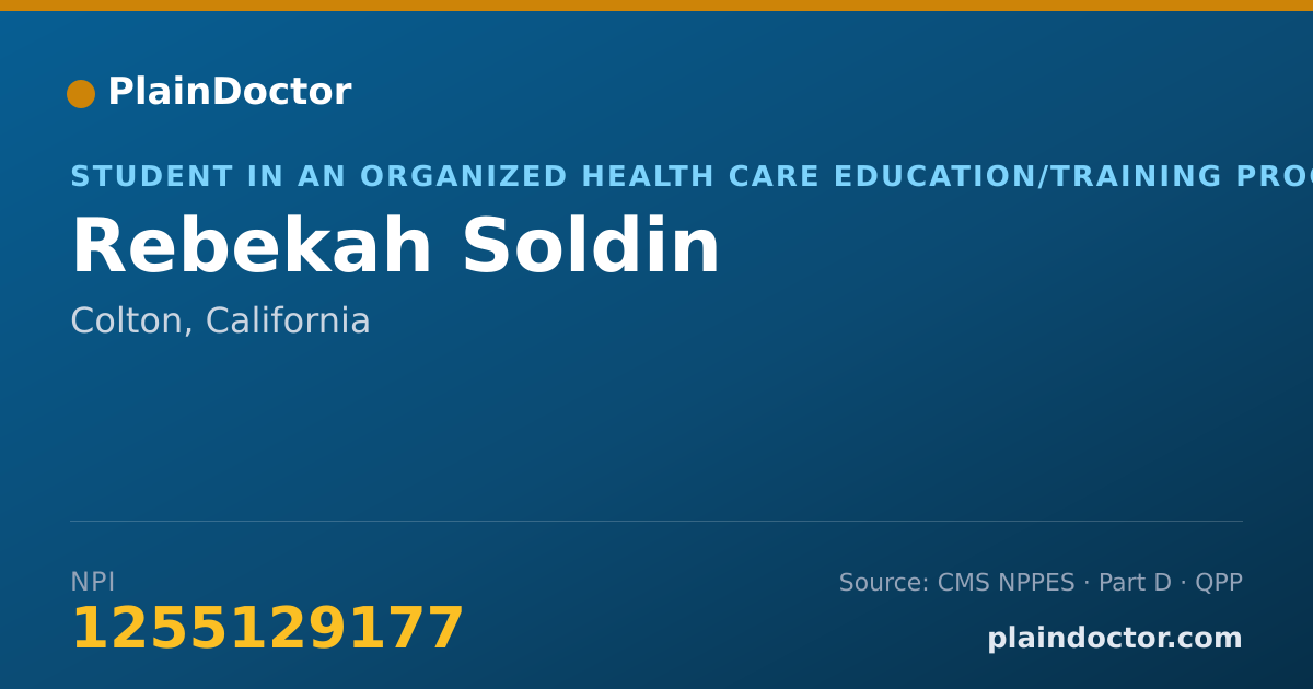Shareable card for Rebekah Soldin - Student in an Organized Health Care Education/Training Program, Colton, CA