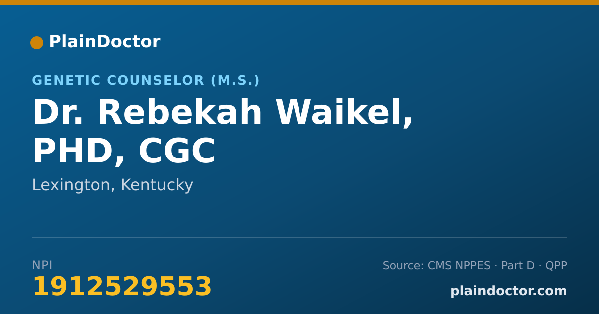 Shareable card for Rebekah Waikel, PHD, CGC - Genetic Counselor (M.S.), Lexington, KY