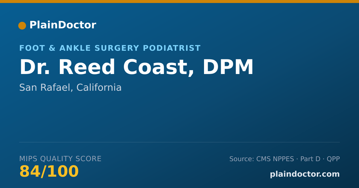 Shareable card for Reed Coast, DPM - Foot & Ankle Surgery Podiatrist, San Rafael, CA