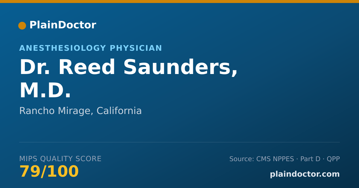 Shareable card for Reed Saunders, M.D. - Anesthesiology Physician, Rancho Mirage, CA