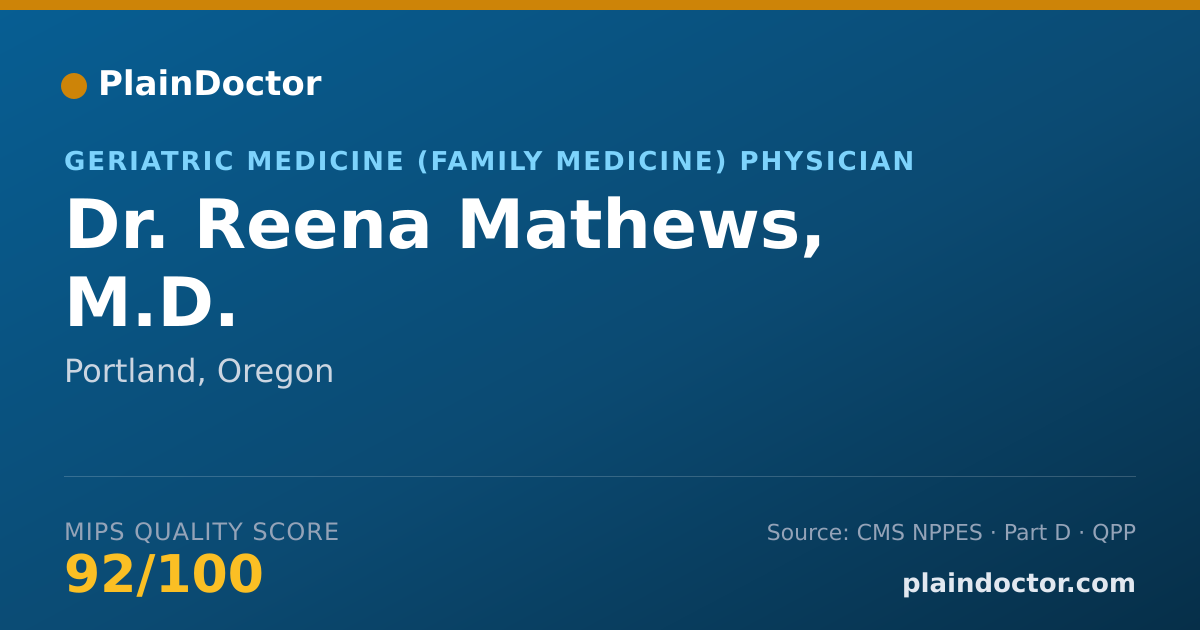 Shareable card for Reena Mathews, M.D. - Geriatric Medicine (Family Medicine) Physician, Portland, OR