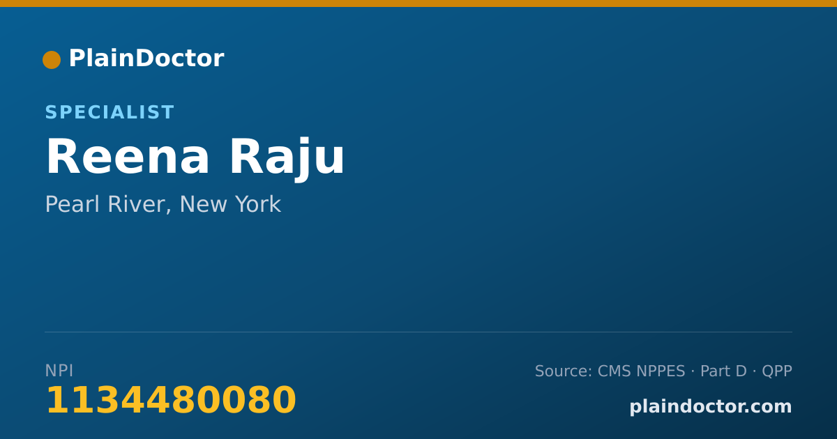 Shareable card for Reena Raju - Specialist, Pearl River, NY