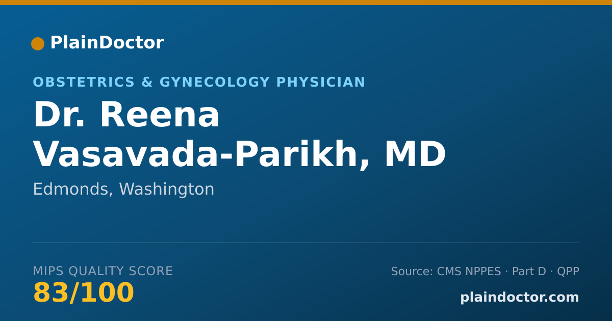 Shareable card for Reena Vasavada-Parikh, MD - Obstetrics & Gynecology Physician, Edmonds, WA