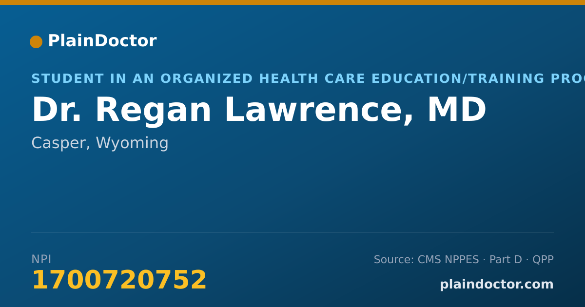 Shareable card for Regan Lawrence, MD - Student in an Organized Health Care Education/Training Program, Casper, WY