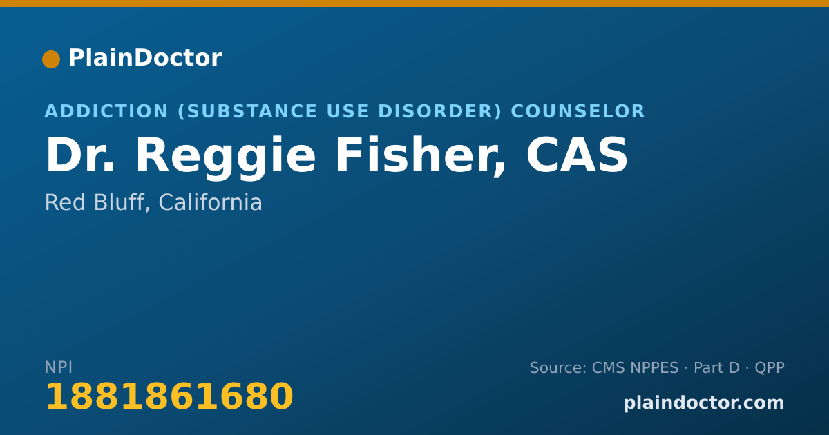 Shareable card for Reggie Fisher, CAS - Addiction (Substance Use Disorder) Counselor, Red Bluff, CA