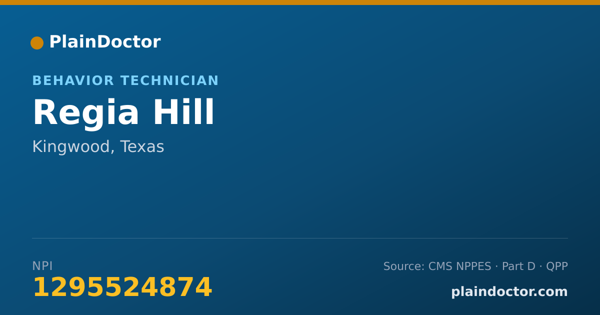 Shareable card for Regia Hill - Behavior Technician, Kingwood, TX