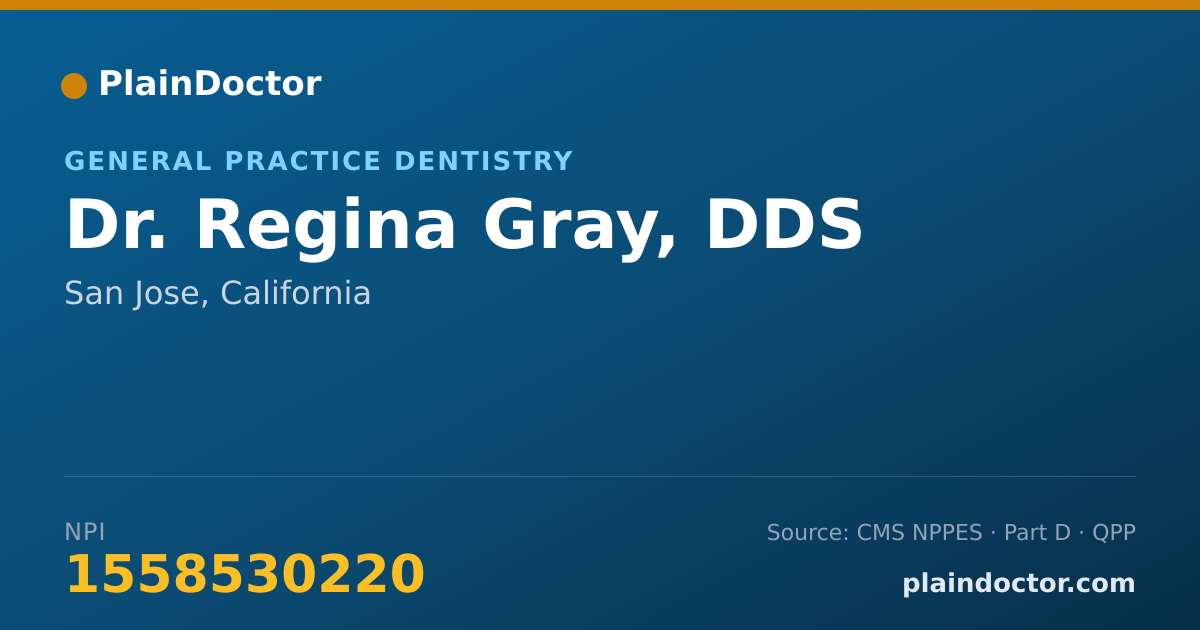 Shareable card for Regina Gray, DDS - General Practice Dentistry, San Jose, CA