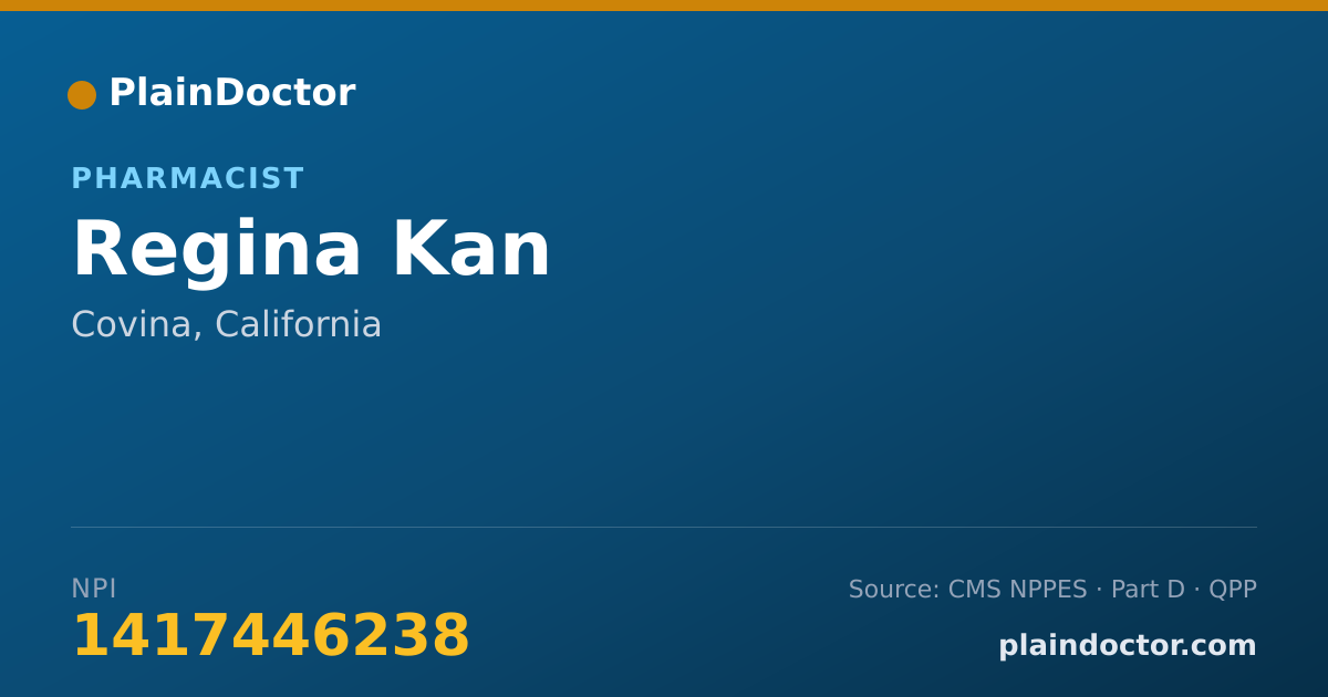 Shareable card for Regina Kan - Pharmacist, Covina, CA
