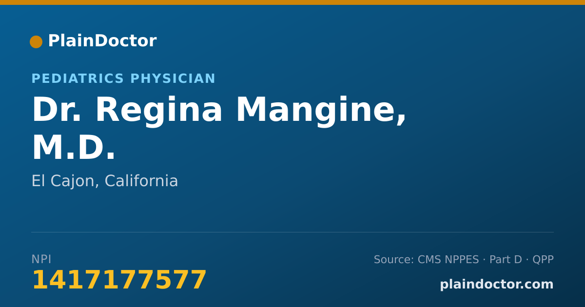 Shareable card for Regina Mangine, M.D. - Pediatrics Physician, El Cajon, CA
