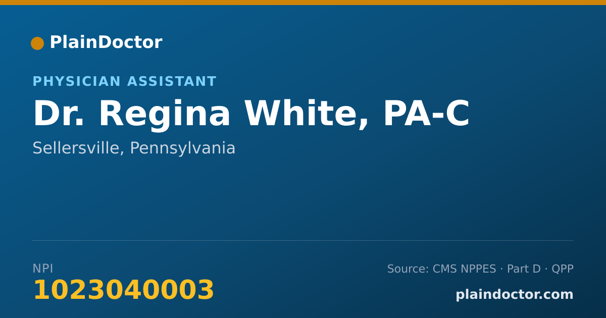 Shareable card for Regina White, PA-C - Physician Assistant, Sellersville, PA