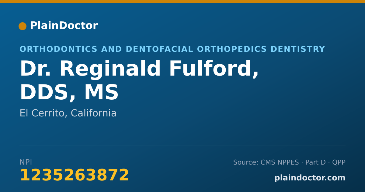 Shareable card for Reginald Fulford, DDS, MS - Orthodontics and Dentofacial Orthopedics Dentistry, El Cerrito, CA