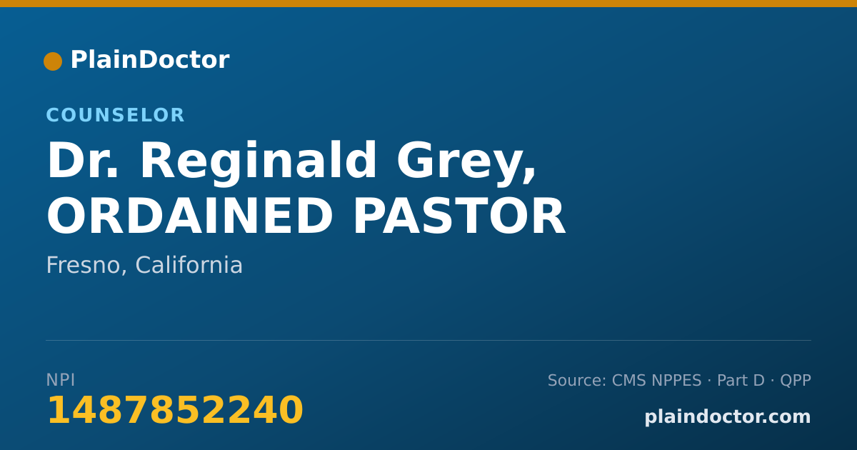 Shareable card for Reginald Grey, ORDAINED PASTOR - Counselor, Fresno, CA