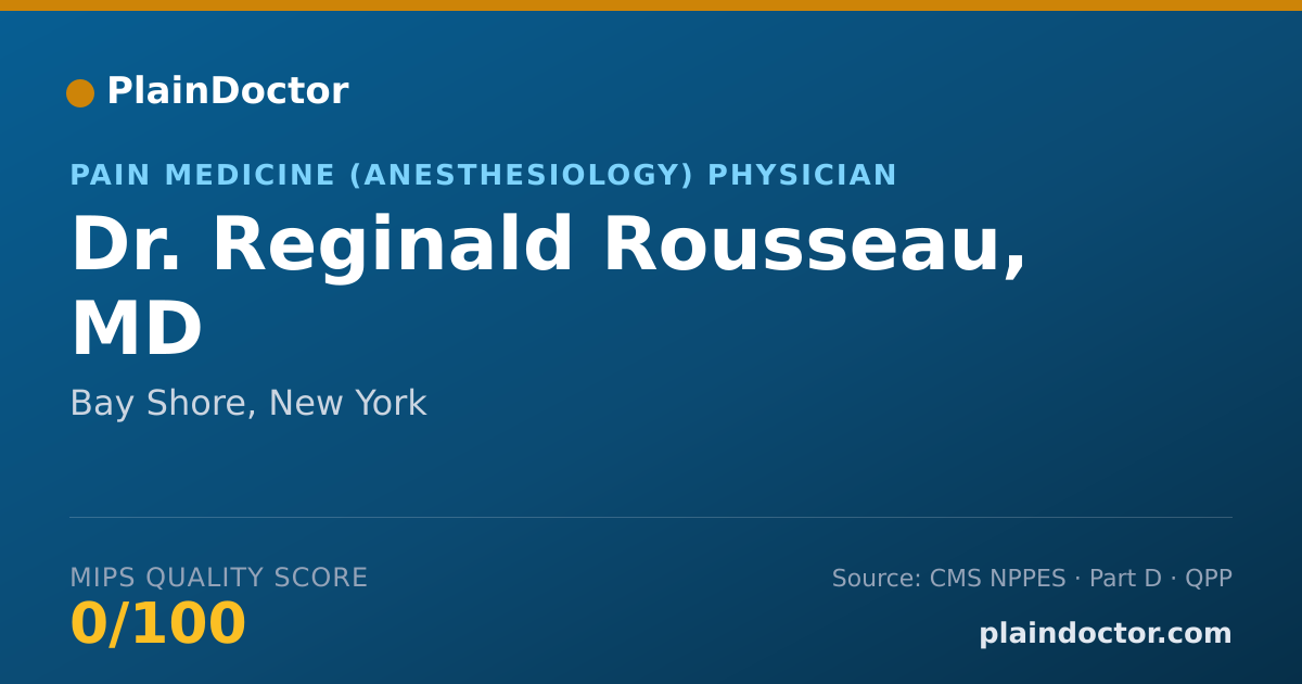 Shareable card for Reginald Rousseau, MD - Pain Medicine Physician, Bay Shore, NY