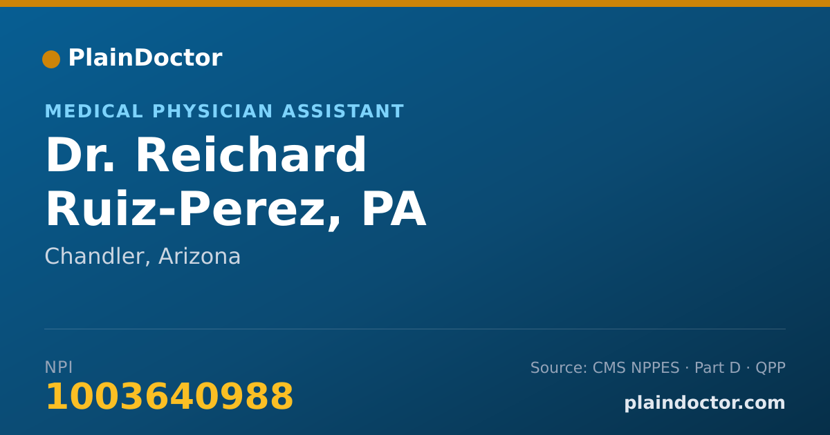 Shareable card for Reichard Ruiz-Perez, PA - Medical Physician Assistant, Chandler, AZ