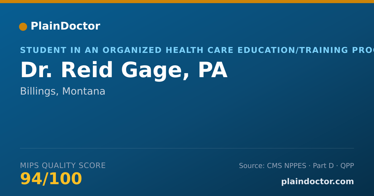 Shareable card for Reid Gage, PA - Student in an Organized Health Care Education/Training Program, Billings, MT