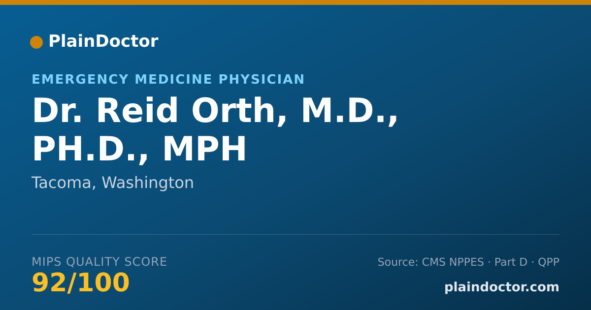 Shareable card for Reid Orth, M.D., PH.D., MPH - Emergency Medicine Physician, Tacoma, WA