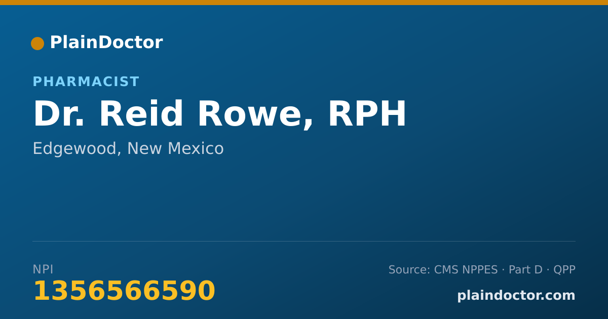 Shareable card for Reid Rowe, RPH - Pharmacist, Edgewood, NM