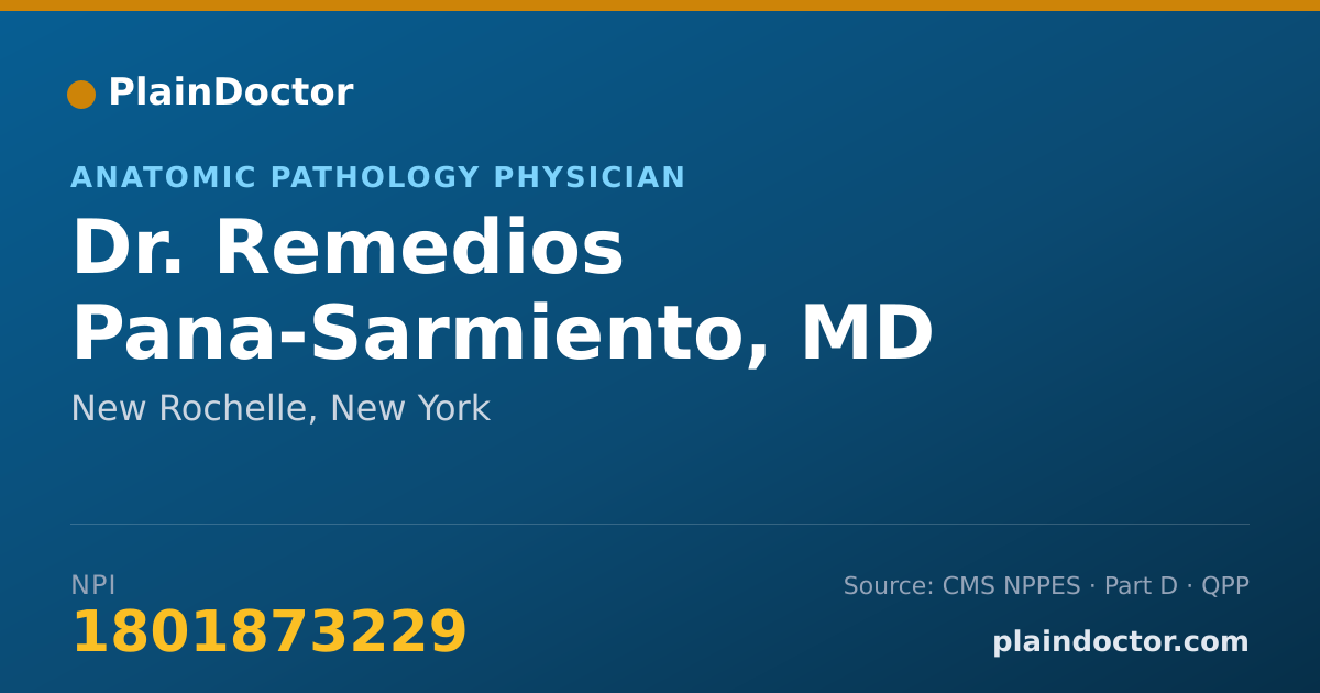 Shareable card for Remedios Pana-Sarmiento, MD - Anatomic Pathology Physician, New Rochelle, NY