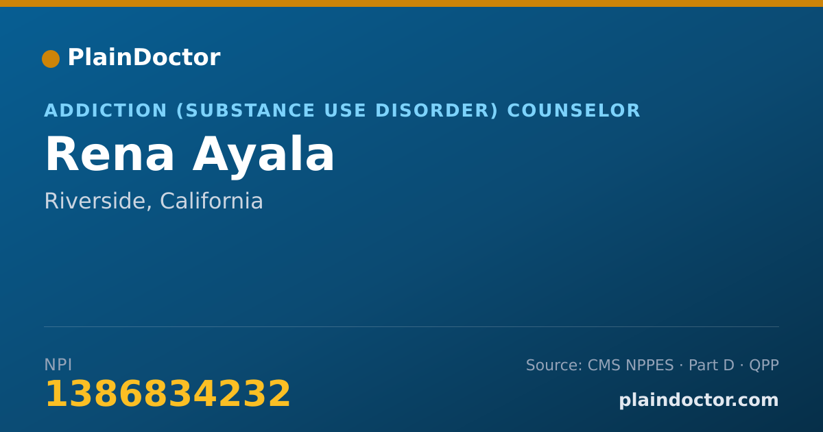 Shareable card for Rena Ayala - Addiction (Substance Use Disorder) Counselor, Riverside, CA
