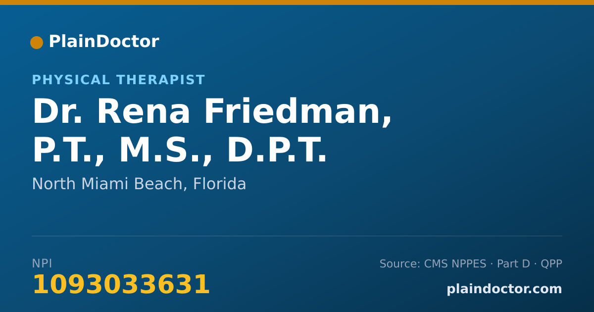 Shareable card for Rena Friedman, P.T., M.S., D.P.T. - Physical Therapist, North Miami Beach, FL