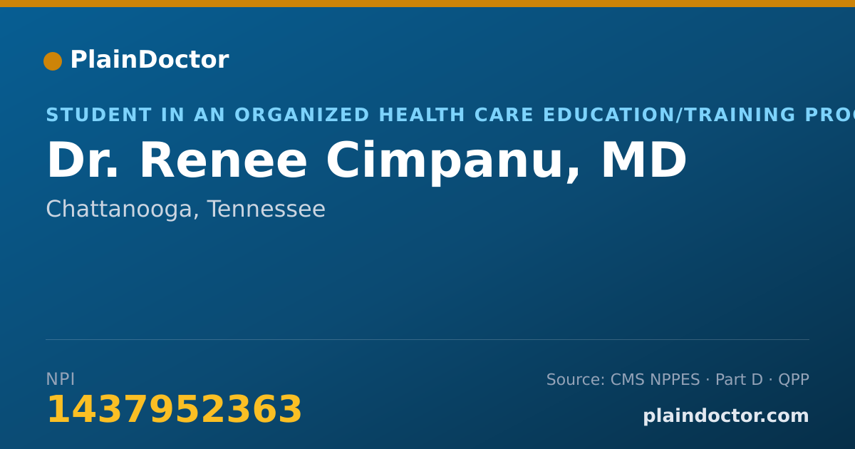Shareable card for Renee Cimpanu, MD - Student in an Organized Health Care Education/Training Program, Chattanooga, TN
