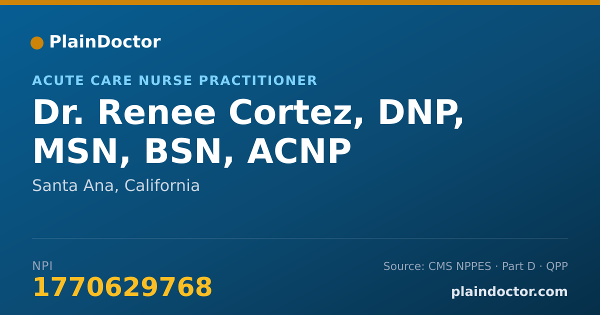 Shareable card for Renee Cortez, DNP, MSN, BSN, ACNP - Acute Care Nurse Practitioner, Santa Ana, CA
