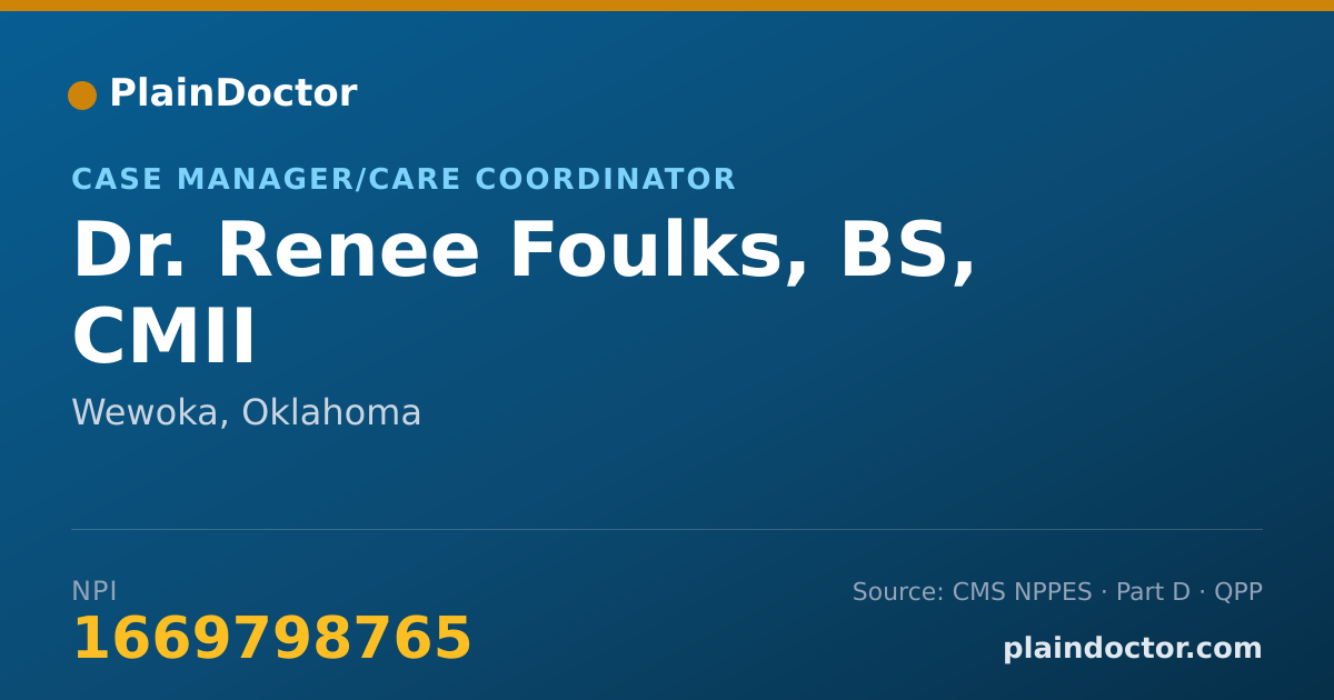 Shareable card for Renee Foulks, BS, CMII - Case Manager/Care Coordinator, Wewoka, OK