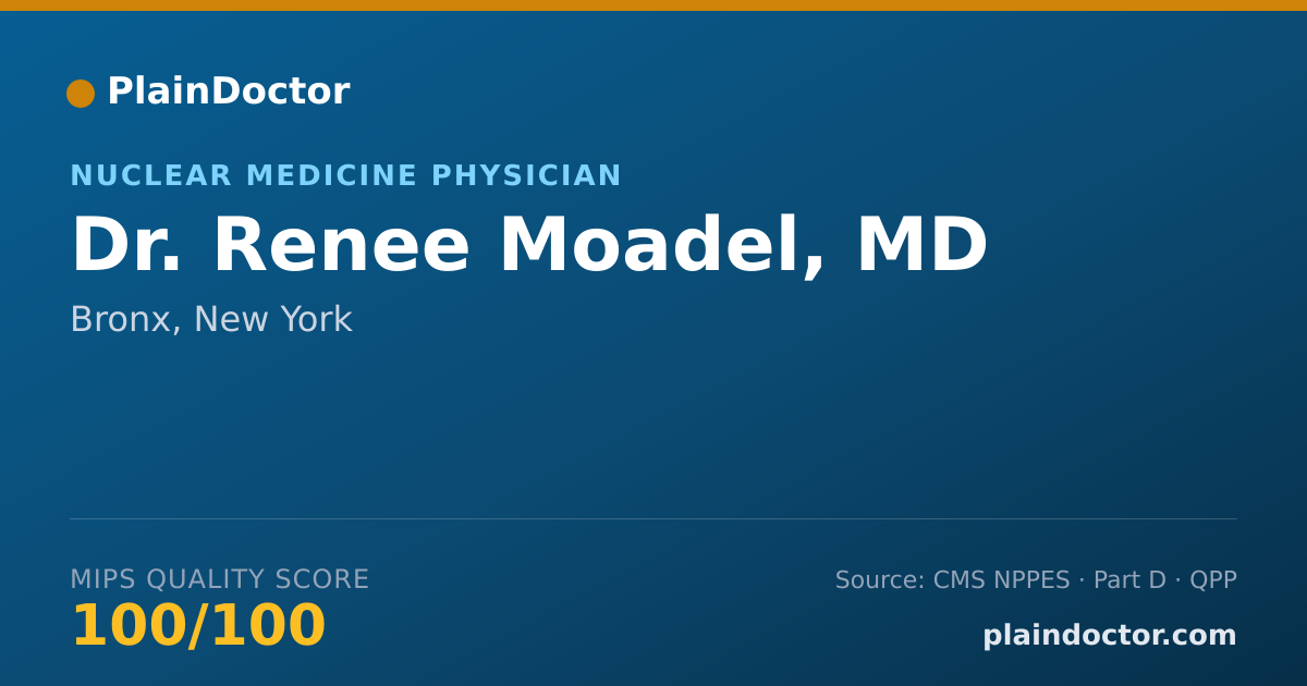 Shareable card for Renee Moadel, MD - Nuclear Medicine Physician, Bronx, NY