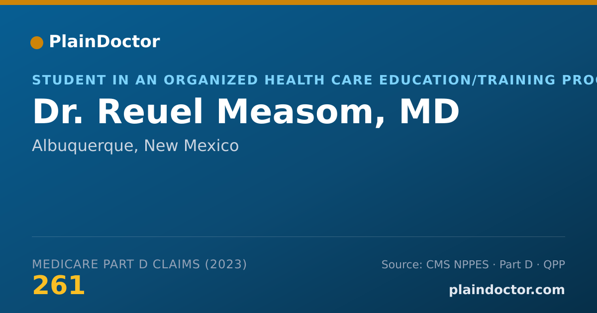Shareable card for Reuel Measom, MD - Student in an Organized Health Care Education/Training Program, Albuquerque, NM